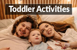 Toddler activities is written in white text on a bakground with a mom, dad, and toddler laying on a bed, smiling and looking up.